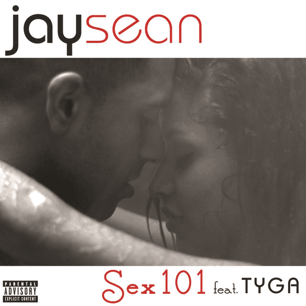 Artist: Jay Sean (ft. Tyga)Song: Sex 101Album: Worth It All