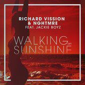 Artist: Richard Vission & NghtmreWalking on Sunshine (feat. Jackie Boyz)