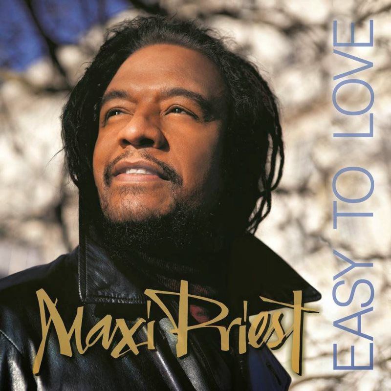 Maxi Priest Song- Without A Woman Album- Easy To Love