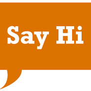 say hi
